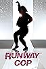 Primary photo for Runway Cop Primary photo for Runway Cop