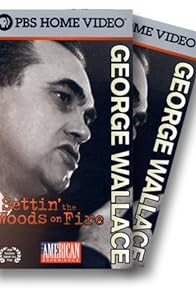 Primary photo for George Wallace: Settin' the Woods on Fire