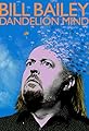 Bill Bailey: Dandelion Mind's primary photo