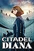 Primary photo for Citadel: Diana Primary photo for Citadel: Diana