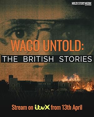 Waco Untold: The British Stories Poster