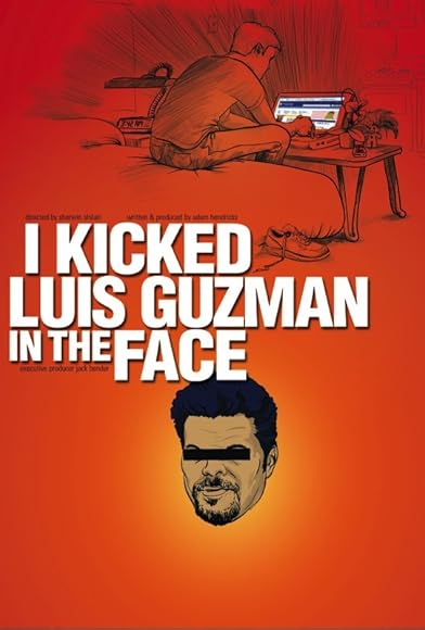 Primary photo for I Kicked Luis Guzman in the Face Primary photo for I Kicked Luis Guzman in the Face