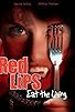 Primary photo for Red Lips: Eat the Living Primary photo for Red Lips: Eat the Living