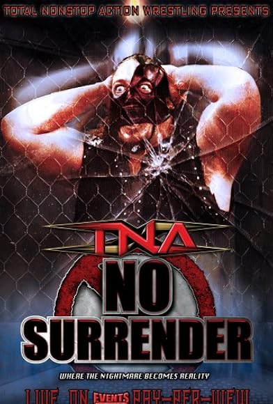 Primary photo for TNA Wrestling: No Surrender Primary photo for TNA Wrestling: No Surrender