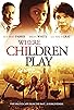 Primary photo for Where Children Play