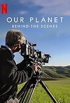 Our Planet: Behind the Scenes