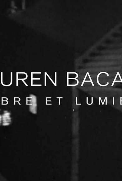 Primary photo for Lauren Bacall, ombre et lumière Primary photo for Lauren Bacall, ombre et lumière
