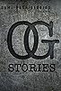 Primary photo for OG Stories Primary photo for OG Stories