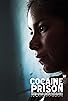 Primary photo for Cocaine Prison Primary photo for Cocaine Prison