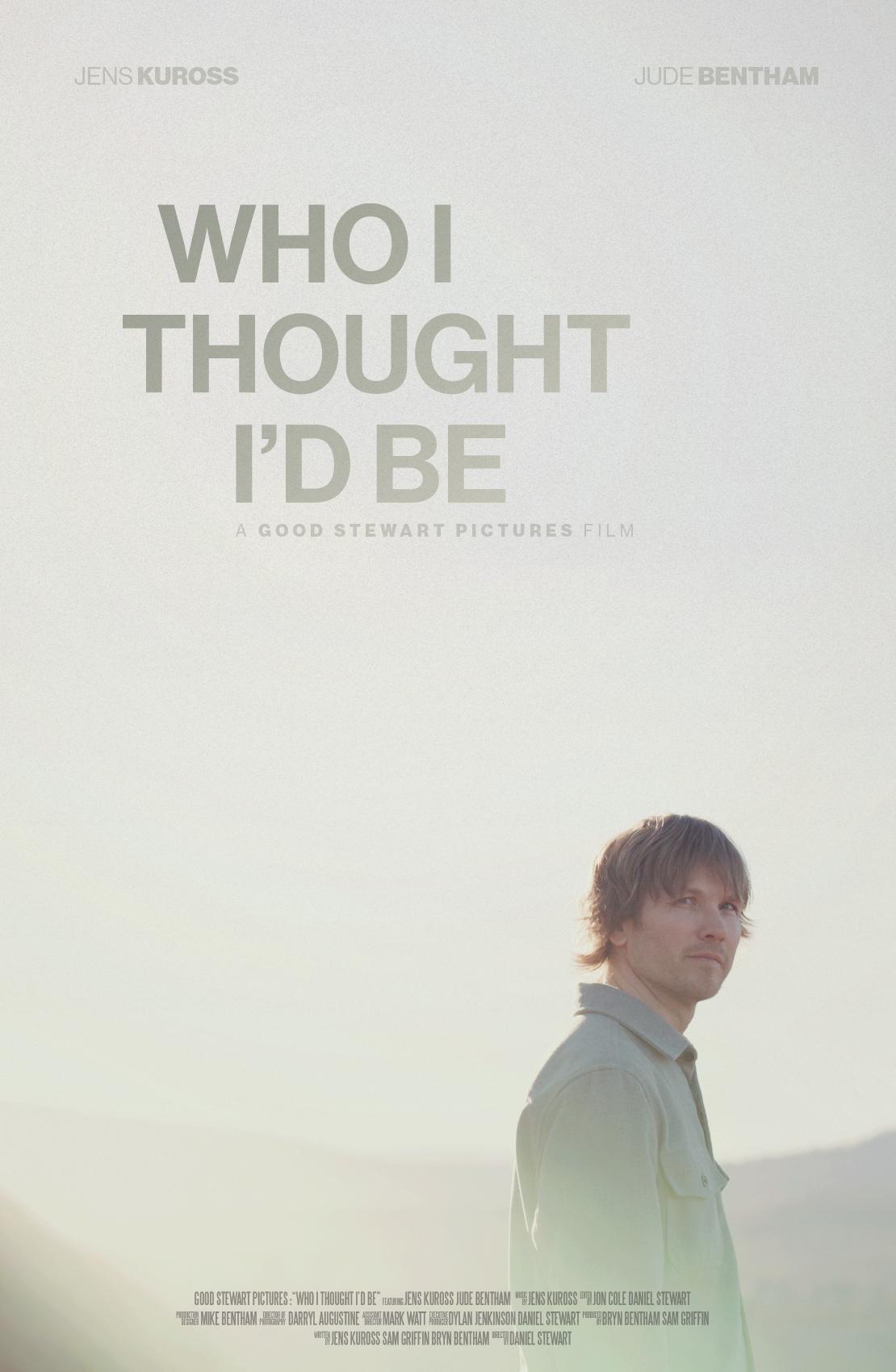 Who I Thought I'd Be