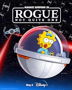 Poster of Maggie Simpson in Rogue Not Quite One