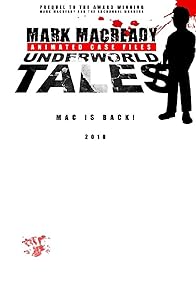 Primary photo for Mark Macready Underworld Tales Primary photo for Mark Macready Underworld Tales