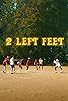 Primary photo for Two Left Feet
