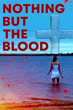 Poster of Nothing But the Blood