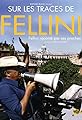 Sur les traces de Fellini's primary photo