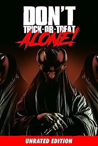 Primary photo for Don't Trick-Or-Treat Alone! Primary photo for Don't Trick-Or-Treat Alone!