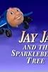 Primary photo for Jay Jay and the Sparkleberry Tree