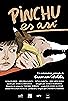 Primary photo for Pinchu es así