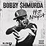 Primary photo for Bobby Shmurda: Hot Nigga Primary photo for Bobby Shmurda: Hot Nigga