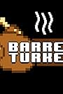 Barrel Turkey (2015)