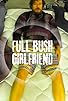 Primary photo for Full Bush Girlfriend: Reunion