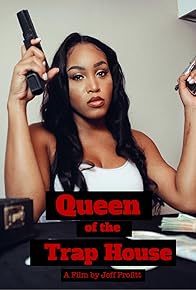 Primary photo for Queen of the Trap House Primary photo for Queen of the Trap House