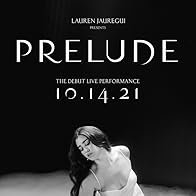 Primary photo for PRELUDE (Lauren Jauregui) Primary photo for PRELUDE (Lauren Jauregui)