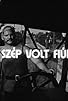 Primary photo for Szép volt fiúk Primary photo for Szép volt fiúk