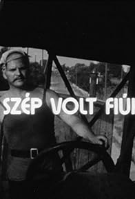 Primary photo for Szép volt fiúk Primary photo for Szép volt fiúk