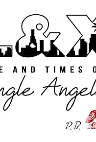 Primary photo for L & X of A Single Angelino Primary photo for L & X of A Single Angelino