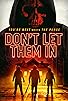 Primary photo for Don't Let Them In Primary photo for Don't Let Them In