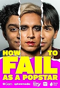 Primary photo for How to Fail as a Popstar Primary photo for How to Fail as a Popstar