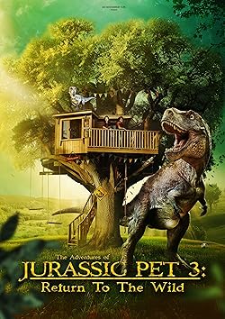 Poster of The Adventures of Jurassic Pet: Return to the Wild