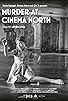 Primary photo for Murder at Cinema North Primary photo for Murder at Cinema North