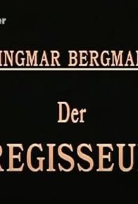 Primary photo for Ingmar Bergman: The Director