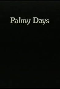 Primary photo for Palmy Days