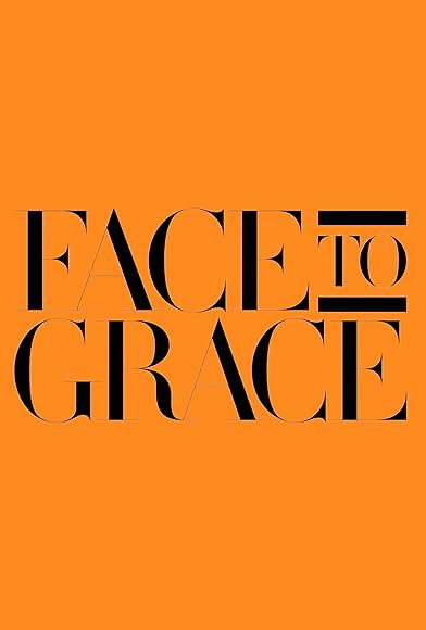 Primary photo for Face to Grace Primary photo for Face to Grace