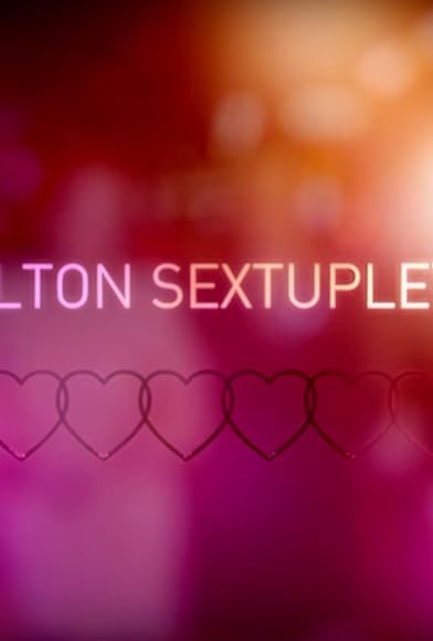Primary photo for The Walton Sextuplets at 30 Primary photo for The Walton Sextuplets at 30