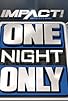 Primary photo for Impact One Night Only