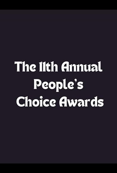 Primary photo for The 11th Annual People's Choice Awards Primary photo for The 11th Annual People's Choice Awards