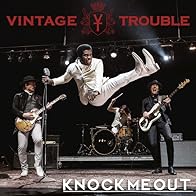 Primary photo for Vintage Trouble: Knock Me Out