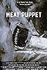 Primary photo for Meat Puppet: The Filmed Experience