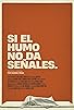 Primary photo for Si El Humo No Da Señales