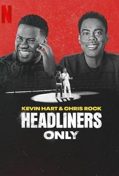 Kevin Hart & Chris Rock: Headliners Only 2023 movie poster - watch and download free