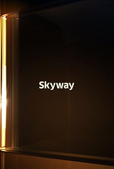 Primary photo for Skyway Primary photo for Skyway