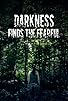 Primary photo for Darkness Finds the Fearful