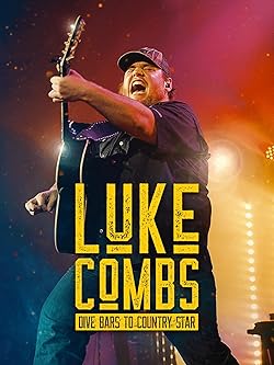 Poster of Luke Combs: Dive Bars to Country Star