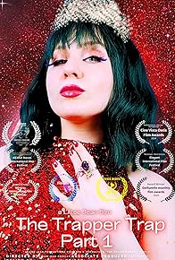 Primary photo for The Trapper Trap: The Rise of Princess Glamourite Primary photo for The Trapper Trap: The Rise of Princess Glamourite