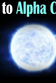 Primary photo for How to get to Alpha Centauri