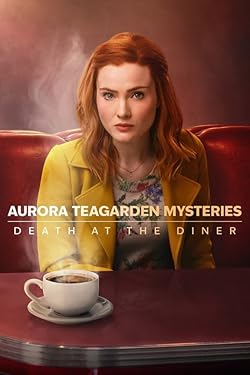 Poster of Aurora Teagarden Mysteries: Death at the Diner